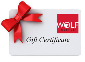 Gift Certificates - Wolf Coffee Co.